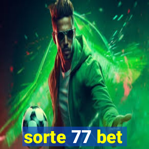 sorte 77 bet